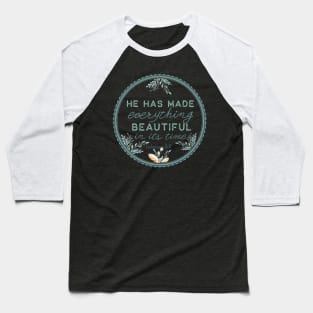 Ecclesiastes 3:11 Baseball T-Shirt